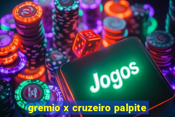 gremio x cruzeiro palpite