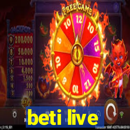 beti live