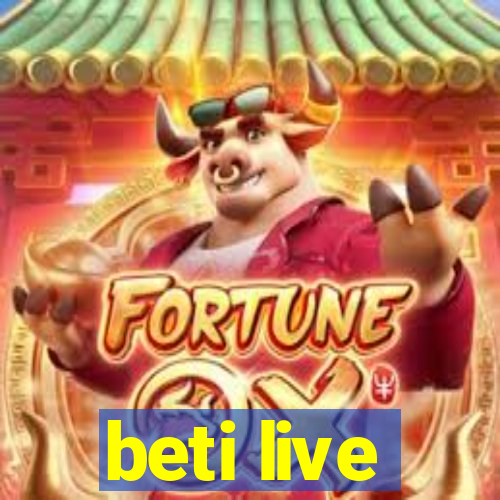 beti live