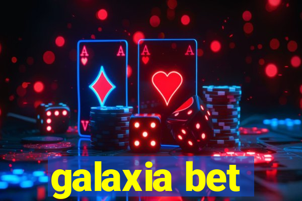 galaxia bet