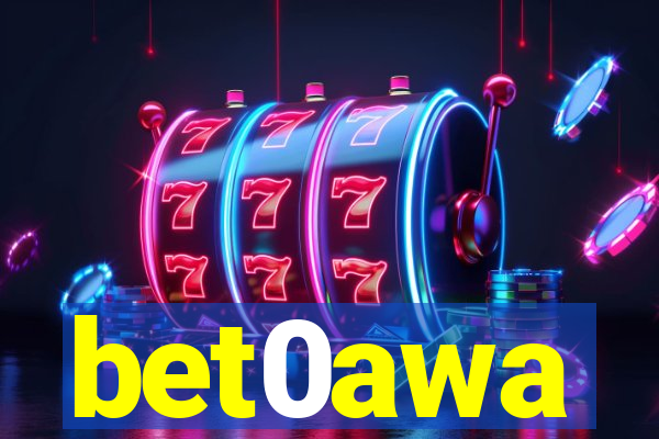 bet0awa