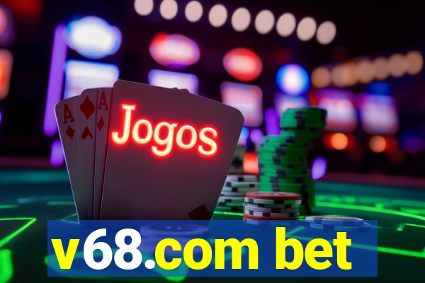 v68.com bet