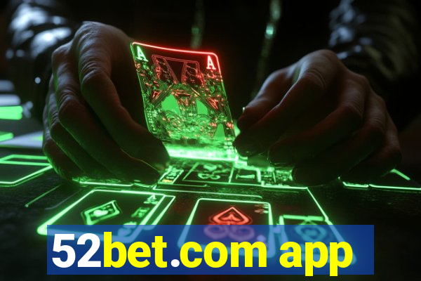 52bet.com app