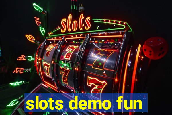 slots demo fun