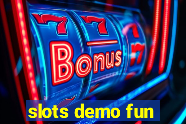 slots demo fun