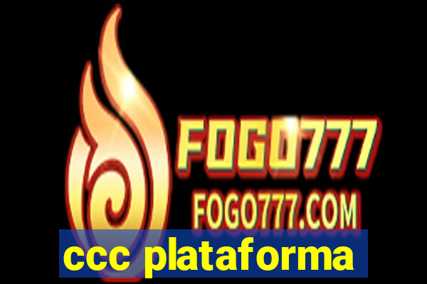 ccc plataforma