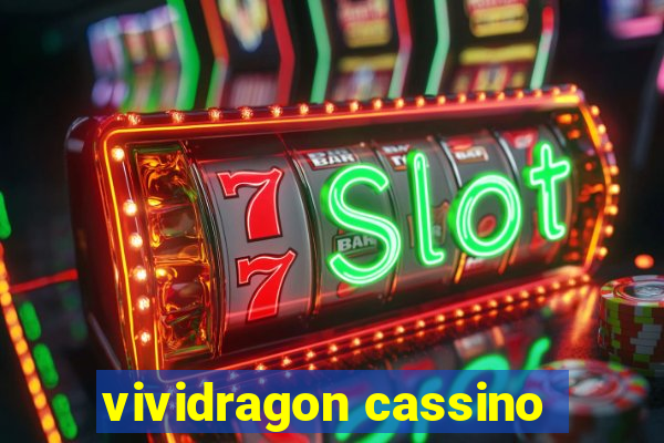 vividragon cassino