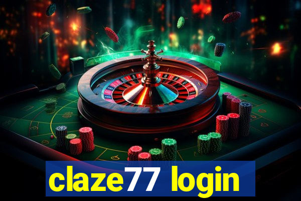 claze77 login