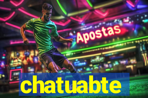 chatuabte