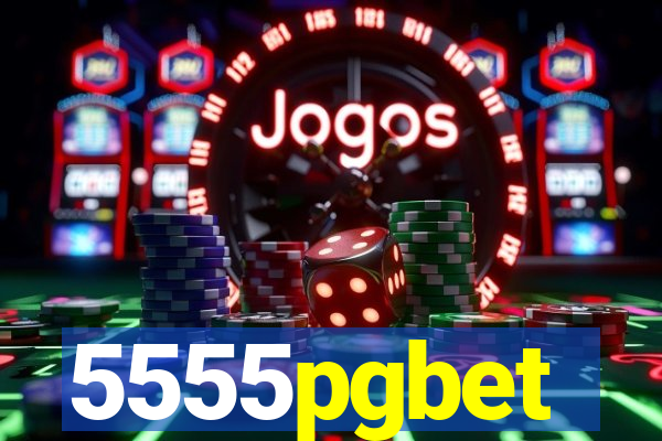 5555pgbet