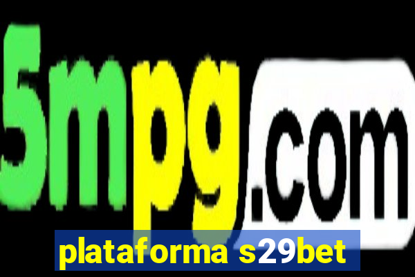 plataforma s29bet