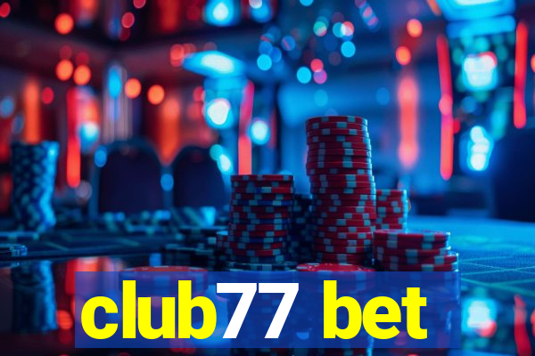 club77 bet