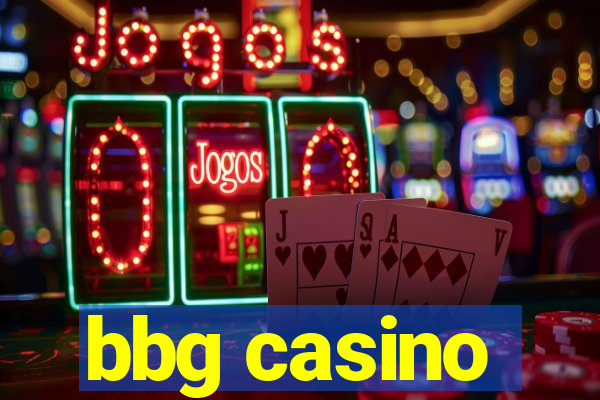 bbg casino