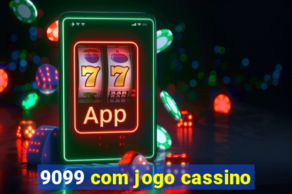 9099 com jogo cassino