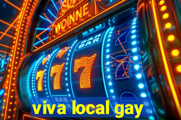 viva local gay