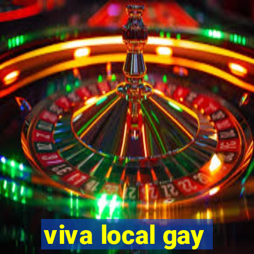 viva local gay