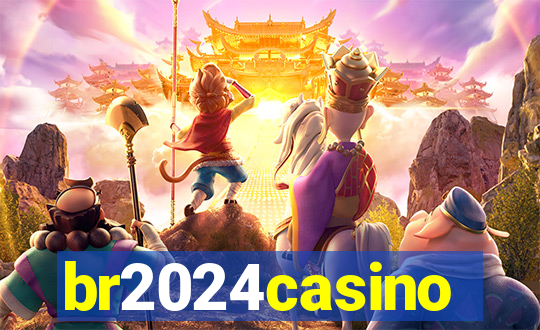 br2024casino