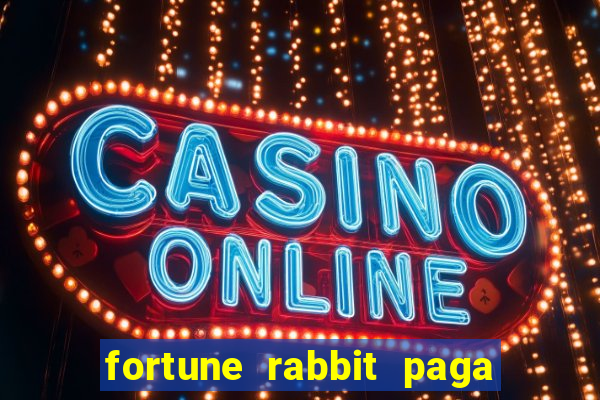 fortune rabbit paga mesmo Informational