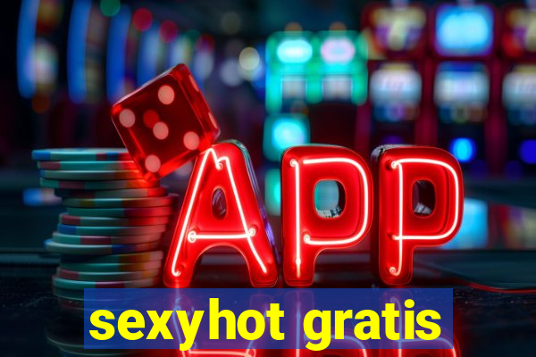 sexyhot gratis