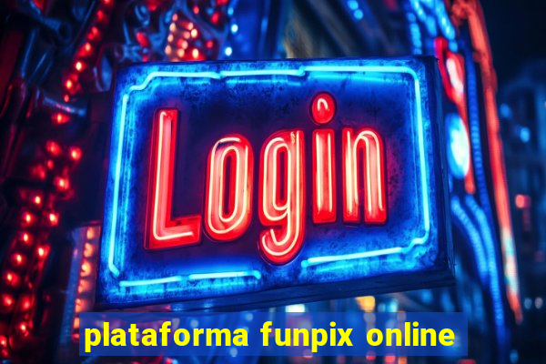 plataforma funpix online