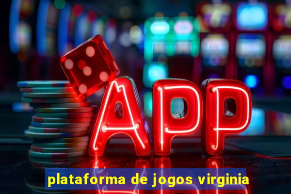 plataforma de jogos virginia