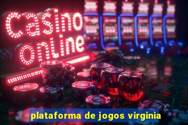 plataforma de jogos virginia