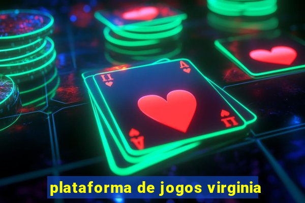 plataforma de jogos virginia