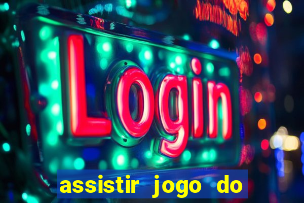 assistir jogo do flamengo ao vivo no multicanais