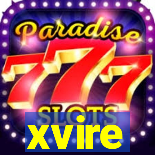 xvire