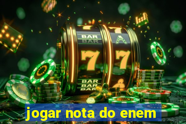 jogar nota do enem