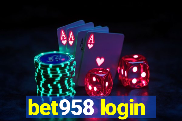 bet958 login