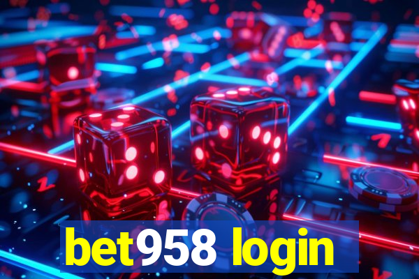 bet958 login