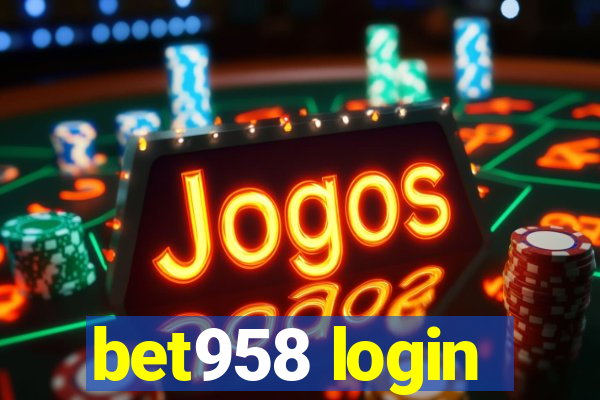 bet958 login