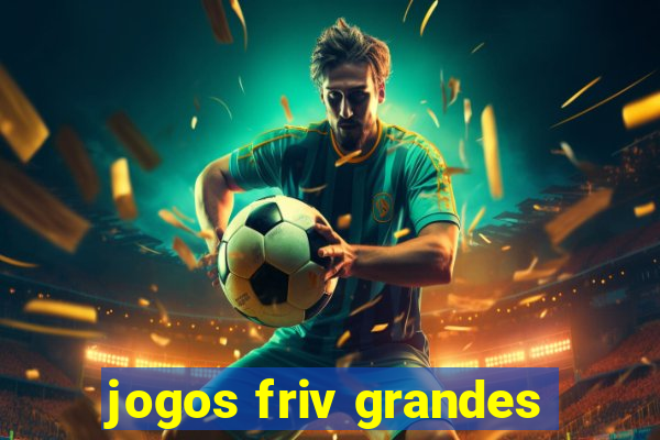 jogos friv grandes