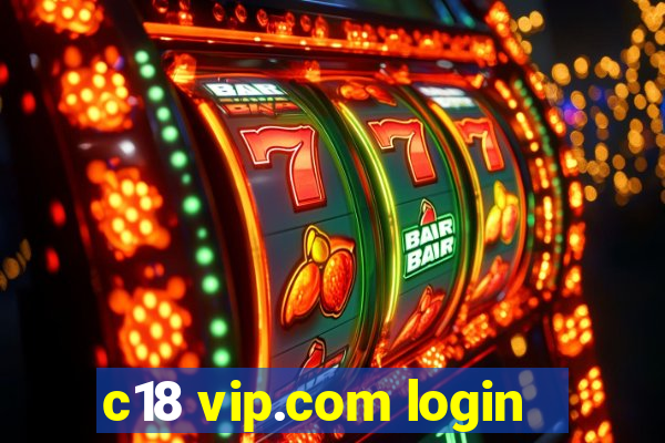 c18 vip.com login