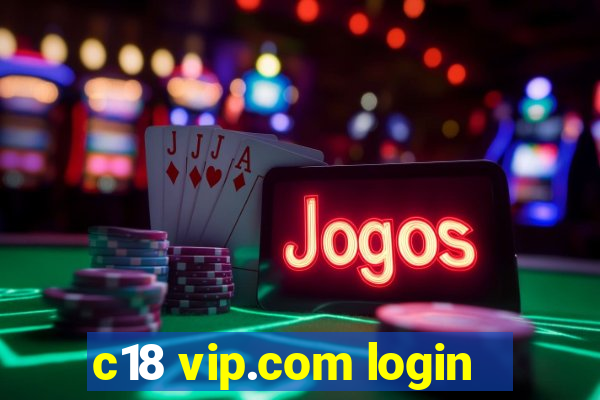 c18 vip.com login