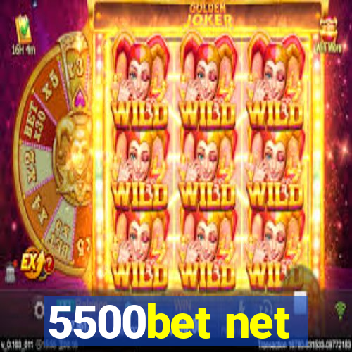 5500bet net