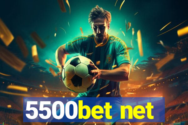 5500bet net