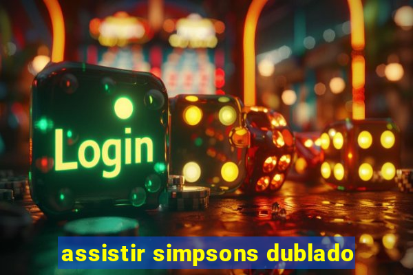 assistir simpsons dublado