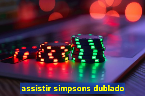 assistir simpsons dublado