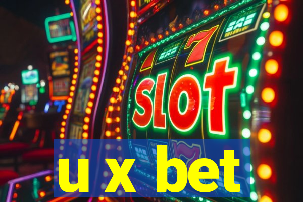 u x bet