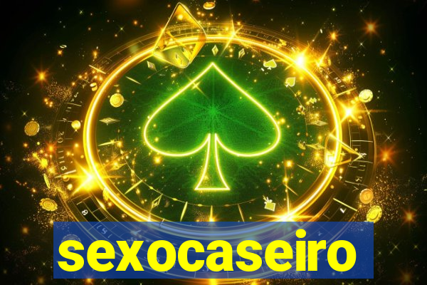 sexocaseiro