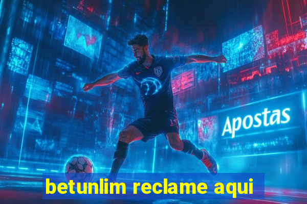 betunlim reclame aqui