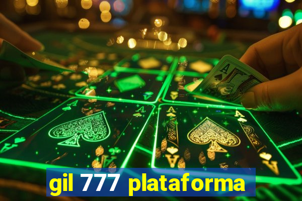 gil 777 plataforma