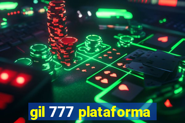 gil 777 plataforma