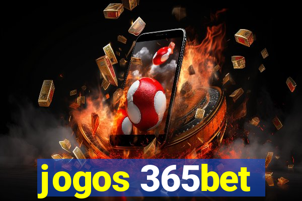 jogos 365bet