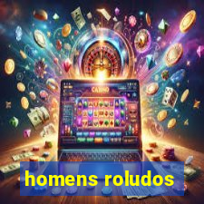 homens roludos