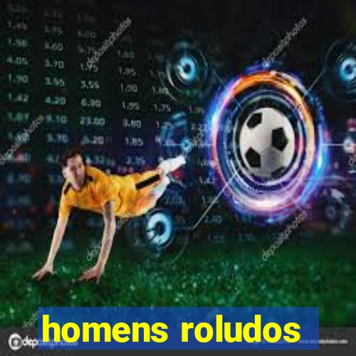 homens roludos