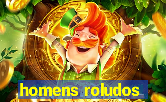 homens roludos