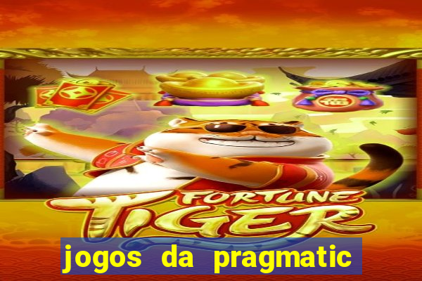 jogos da pragmatic play que mais pagam